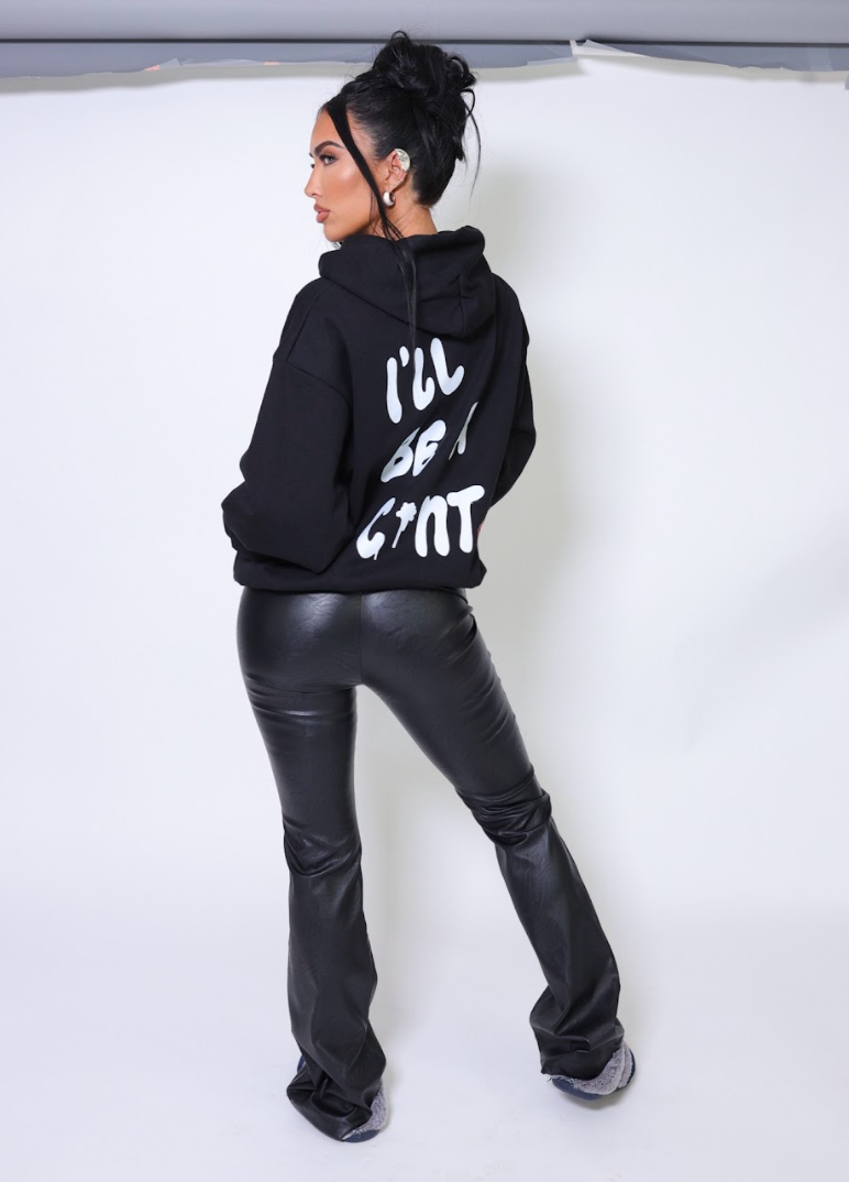 If You're A Bitch Hoodie (BLACK)