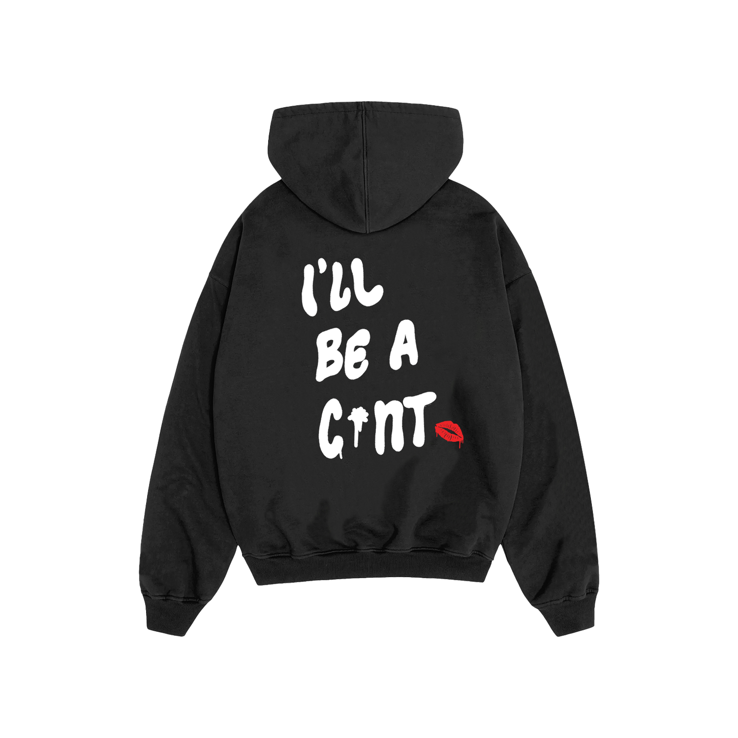 If You're A Bitch Hoodie (BLACK)