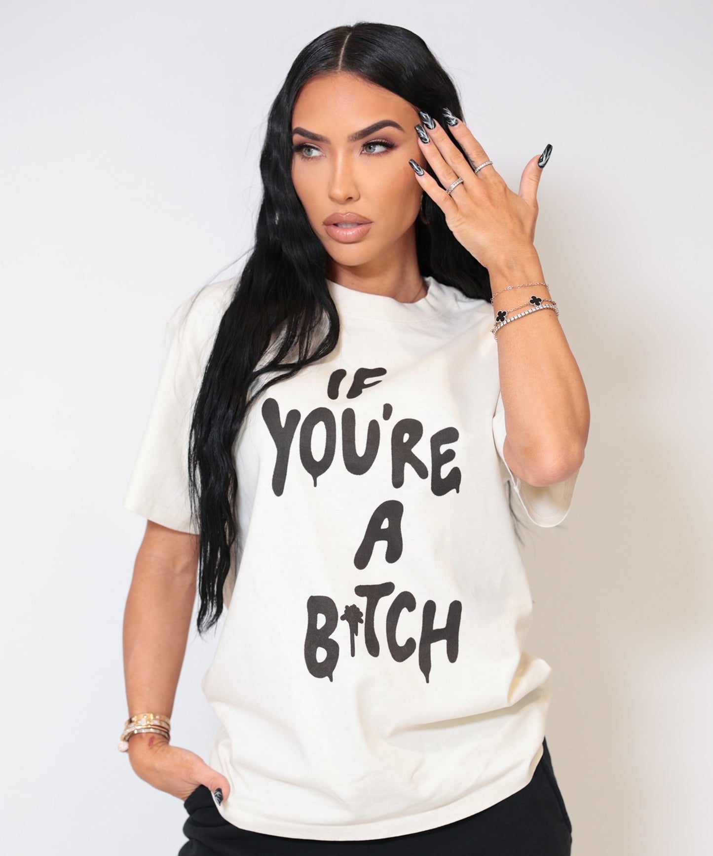 If You're A Bitch Tee