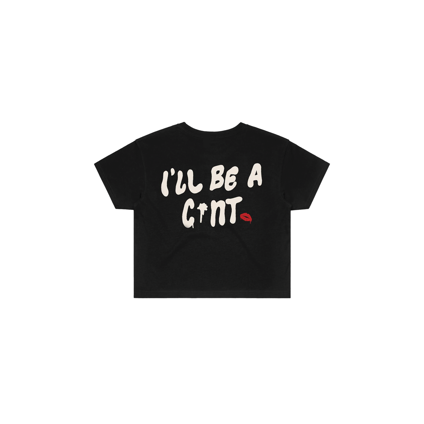 If You're A Bitch Crop Tee